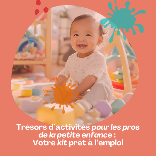Trésors d'activités et projets pour les pros de la petite enfance  : Kit prêt à l'emploi